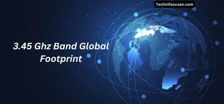 3.45 Ghz Band Global Footprint