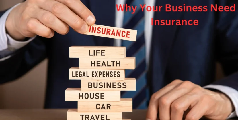 5 essential reasons why your bussines need insurace