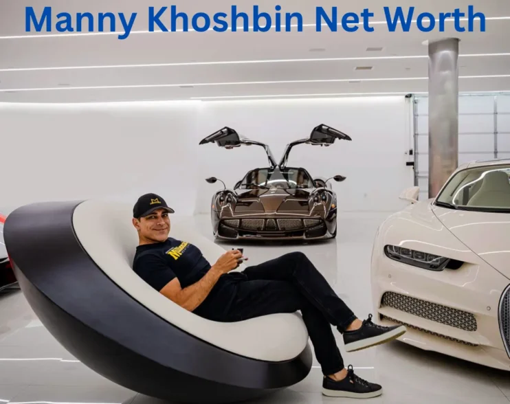 manny khoshbin net worth