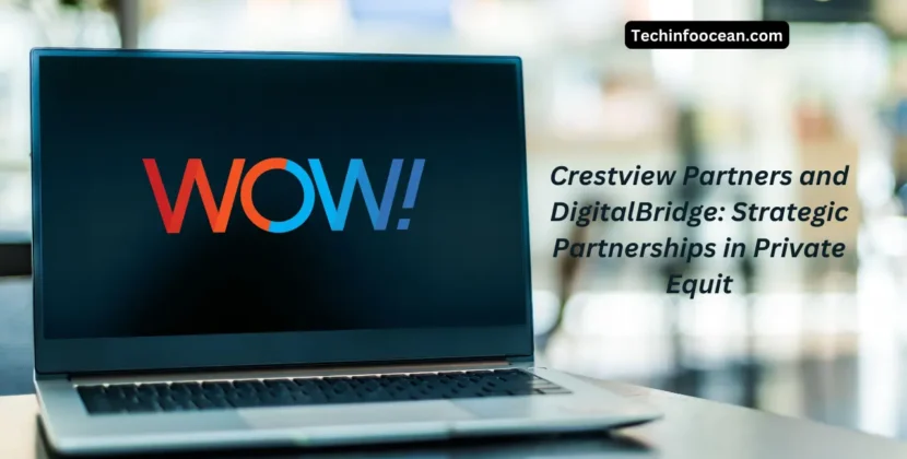 Crestview Partners and DigitalBridge