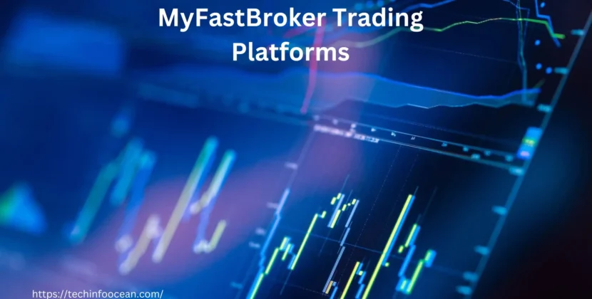 myfastbroker trading platforms