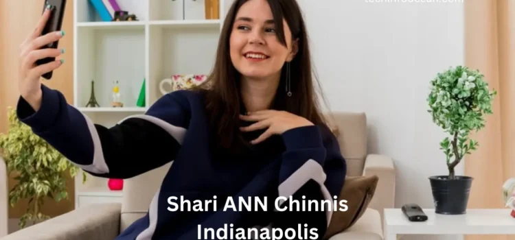 Shari ANN Chinnis Indianapolis : The Story of Life and Legacy